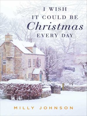 cover image of I Wish It Could Be Christmas Every Day